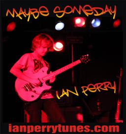 Maybe Someday - Ian Perry