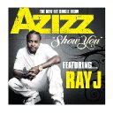 "Show You" featuring Ray J