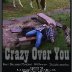 Crazy Over You