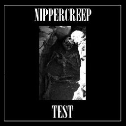 Nippercreep - Proces