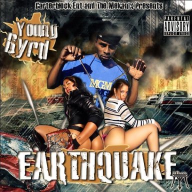 YOUNG BYRD EARTHQUAKE