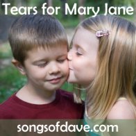 Tears For Mary Jane