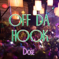 Dose - Off Da Hook (Clean)