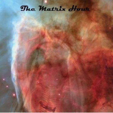 The Matrix Hour Show 01