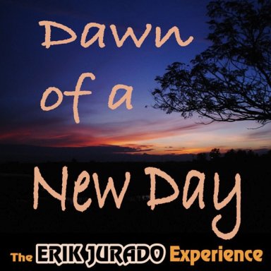 Dawn of a New Day