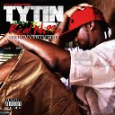 TYTIN - IM ON MY SHIT FT. STARCHY LEE , SKY SRRAPA