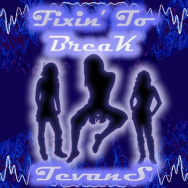 Fixin' To Break