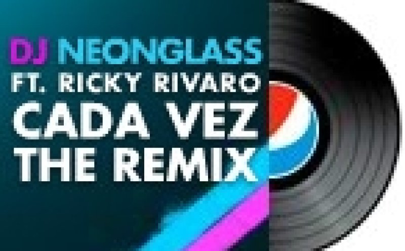 Dj Neonglass ft Ricky Rivaro - Cada Vez (The Remix) (Pepsi Music Machine Competition 2011 Entry)