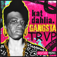 KAT DAHLIA - GANGSTA (TRAP REMIX)