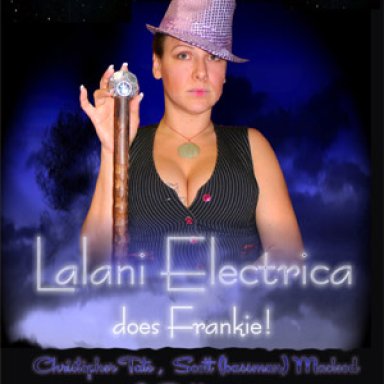 WitchCraft - Lalani Electrica does Frankie!