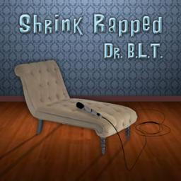 Shrinkin' wit da Shrink: Dr BLT © 2013