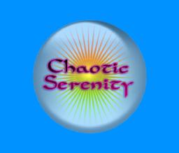 Chaotic Serenity