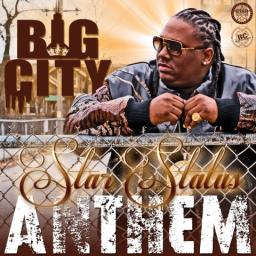 Big City - Star Status Anthem
