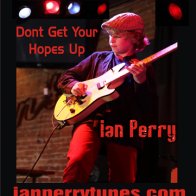 Dont get your Hopes Up - Ian Perry 