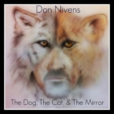 The Dog The Cat & The Mirror 