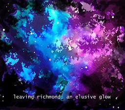 An Elusive Glow : leaving richmond