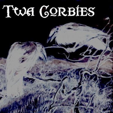 Twa Corbies