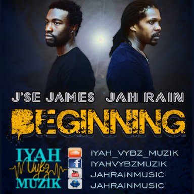 Beginning - Jah Rain Ft Jessie James