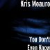 You Don't Even Know