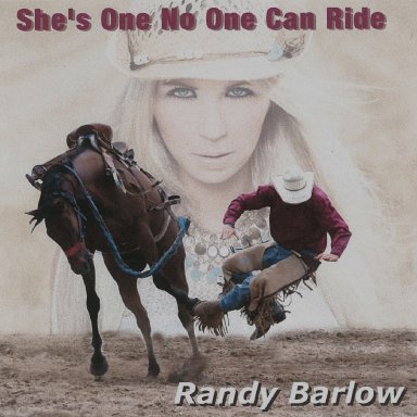 She's One No One Can Ride