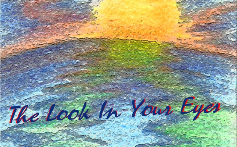 'The Look In Your Eyes'