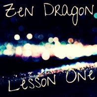 Zen Dragon - Lesson One