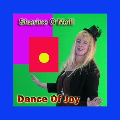 Sharine O'Neill - Dance Of Joy