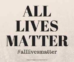 All Lives Matter - Super Collaboration