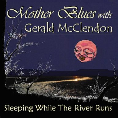 Sleeping While the River Runs