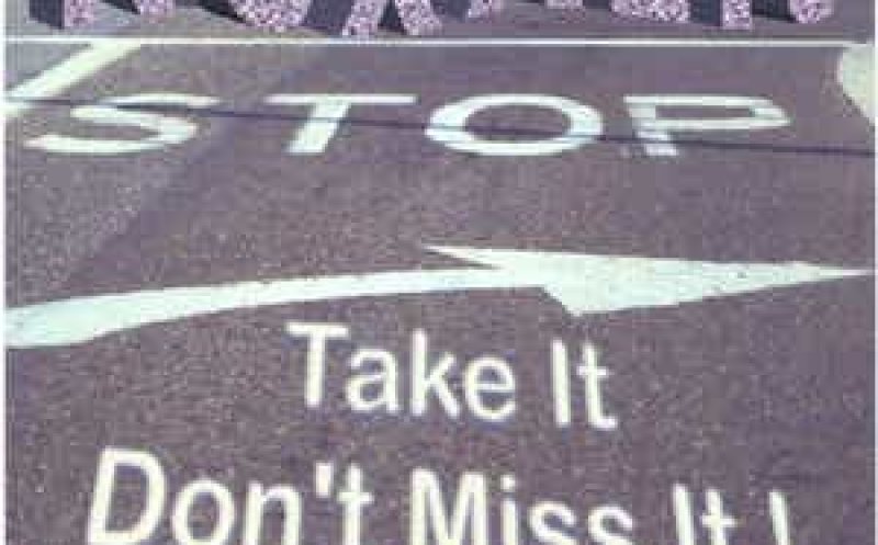 Stop,Take It Don't Miss It