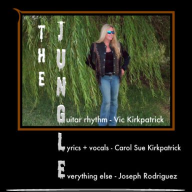 The Jungle - Ft. Vic Kirkpatrick + Josephrodz