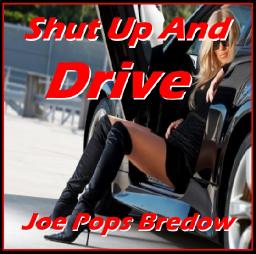 Shut Up And Drive