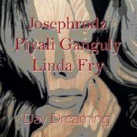 4Jrodz - Day Dreaming Featuring Piyali, Linda Fry + Joseph Rodriguez