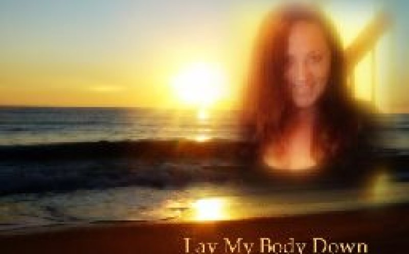 Lay my body down !  Yvonne J and Larry T