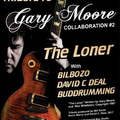 The Loner  - Gary Moore Tribute - Bilbozo - David C. Deal - Buddrumming