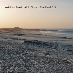 All in Order - The Final Edit