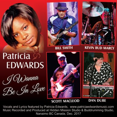 I wanna be in Love - Patricia Edwards - Bill Smith - Kevin (Buddrumming) Marcy -  Scott Macleod - Dan Dube