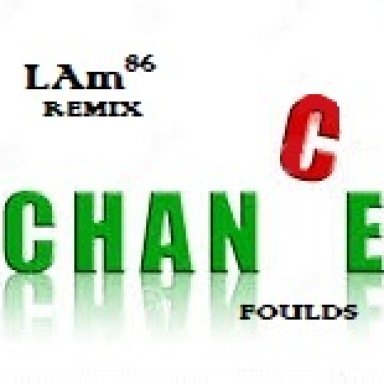 LAm86 (Beat)  Foulds (Vocals) "Chance"