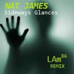 LAm86 (Beat) Nat James (Vocals) "Sideways Glances"