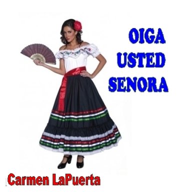 Oiga Usted Senora