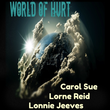 World of Hurt ~ Ft. Lorne Reid + Lonnie Jeeves 