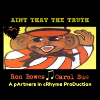 Ain't That The Truth ~Ft. Ron Bowes (duet) :) :) 