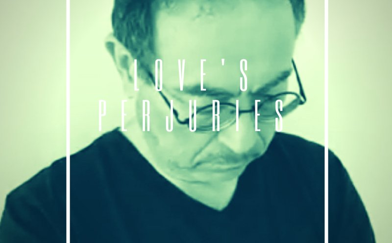 Love's Perjuries