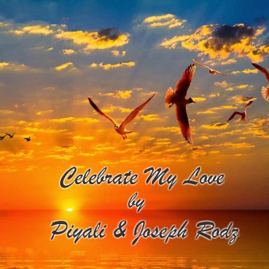Celebrate My Love (Birthday Song)