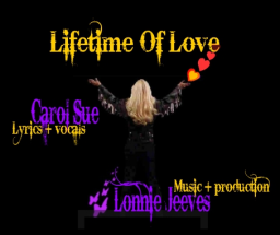 Lifetime of Love  ~ft. Lonnie Jeeves