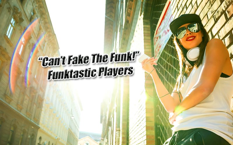 Can't fake the funk