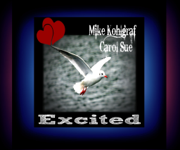 Excited~ ft. Mike Kohlgraf