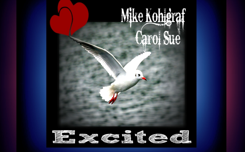 Excited~ ft. Mike Kohlgraf