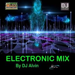 DJ Alvin - Electronic Mix