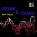 DJ Alvin - Drum & Down